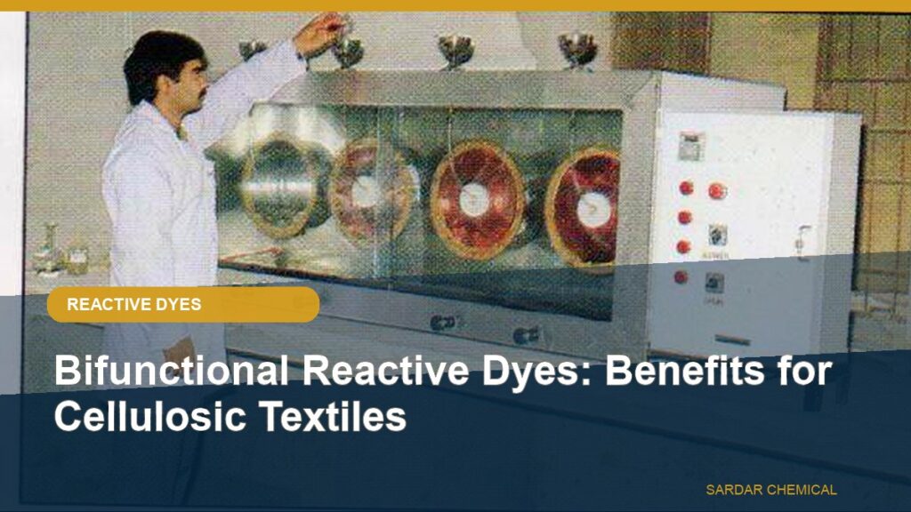 Bifunctional Reactive Dyes: Benefits for Cellulosic Textiles