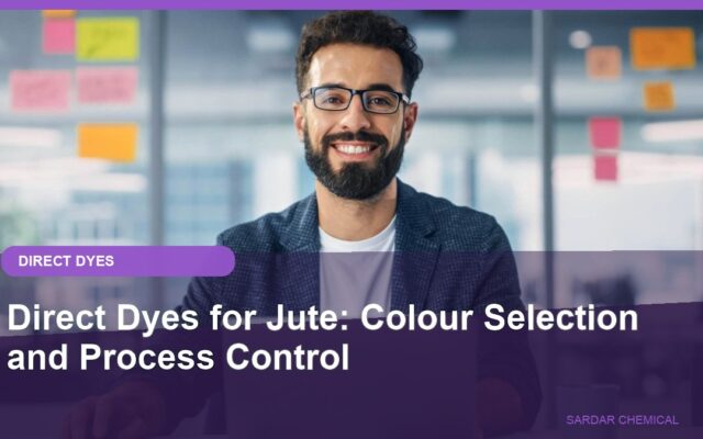 Direct Dyes for Jute: Colour Selection and Process Control