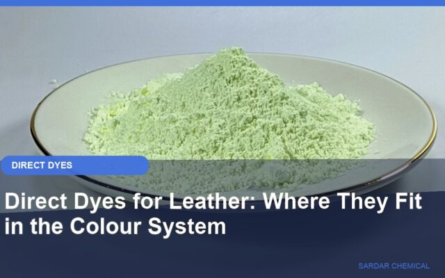 Direct Dyes for Leather: Where They Fit in the Colour System