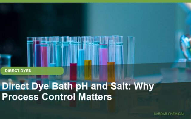 Direct Dye Bath pH and Salt: Why Process Control Matters