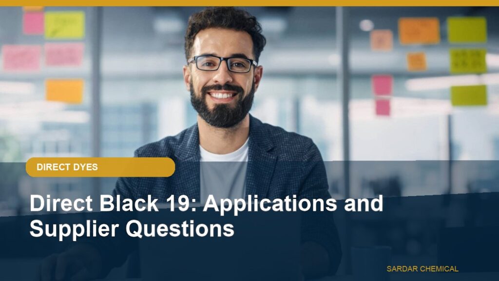 Direct Black 19: Applications and Supplier Questions
