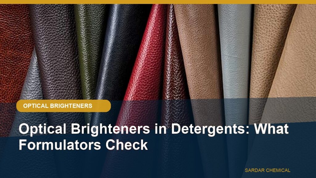 Optical Brighteners in Detergents: What Formulators Check