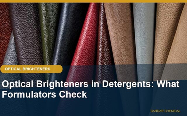 Optical Brighteners in Detergents: What Formulators Check