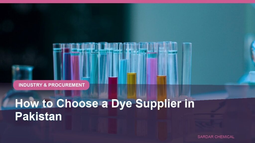 How to Choose a Dye Supplier in Pakistan