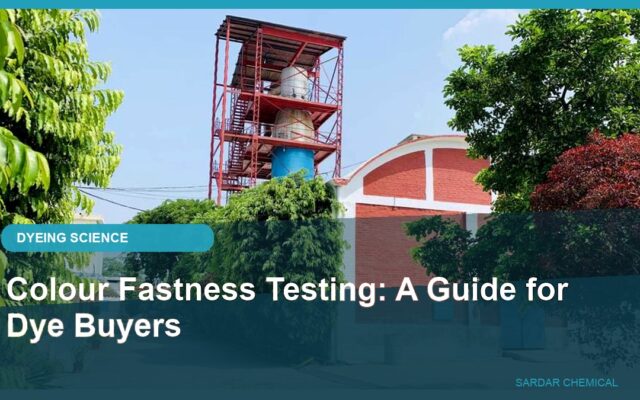 Colour Fastness Testing: A Guide for Dye Buyers