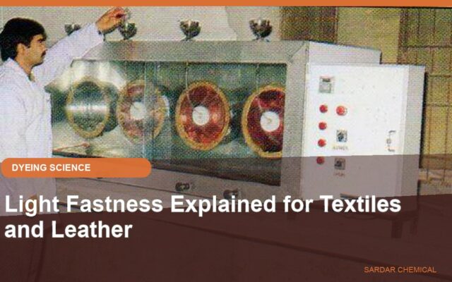 Light Fastness Explained for Textiles and Leather