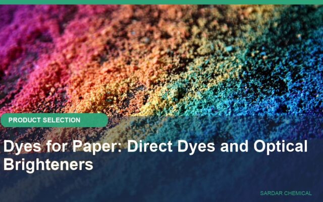 Dyes for Paper: Direct Dyes and Optical Brighteners