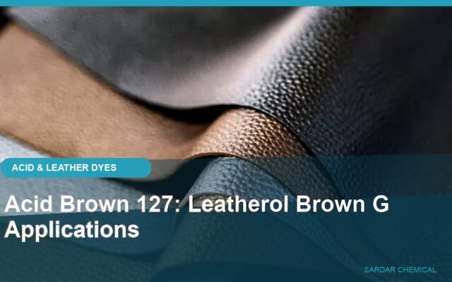Acid Brown 127: Leatherol Brown G Applications