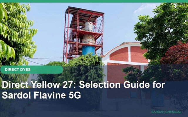 Direct Yellow 27: Selection Guide for Sardol Flavine 5G