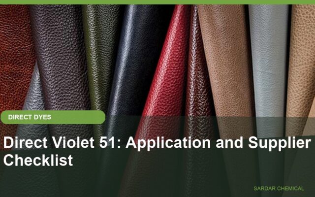 Direct Violet 51: Application and Supplier Checklist
