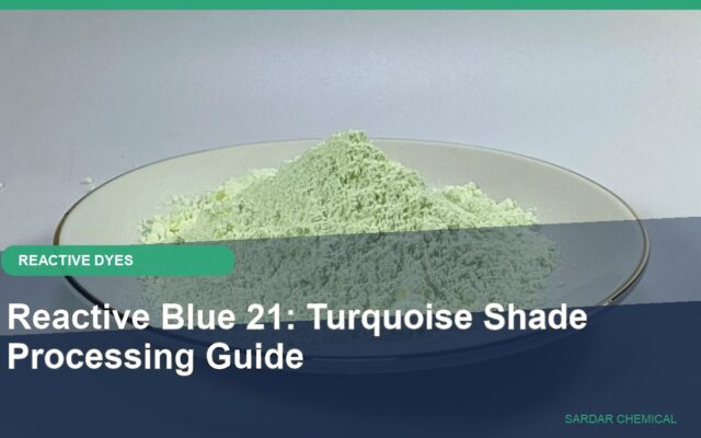 Reactive Blue 21: Turquoise Shade Processing Guide
