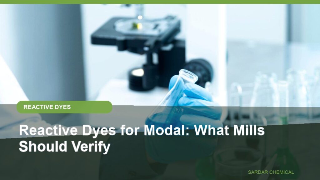 Reactive Dyes for Modal: What Mills Should Verify
