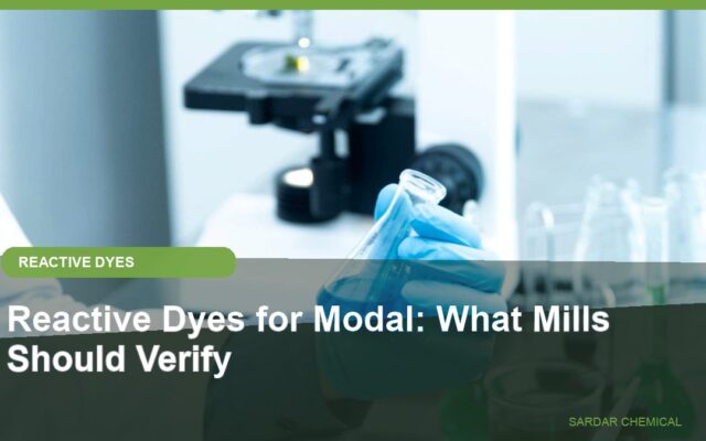 Reactive Dyes for Modal: What Mills Should Verify