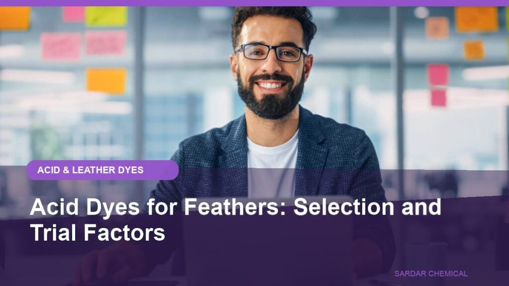 Acid Dyes for Feathers: Selection and Trial Factors