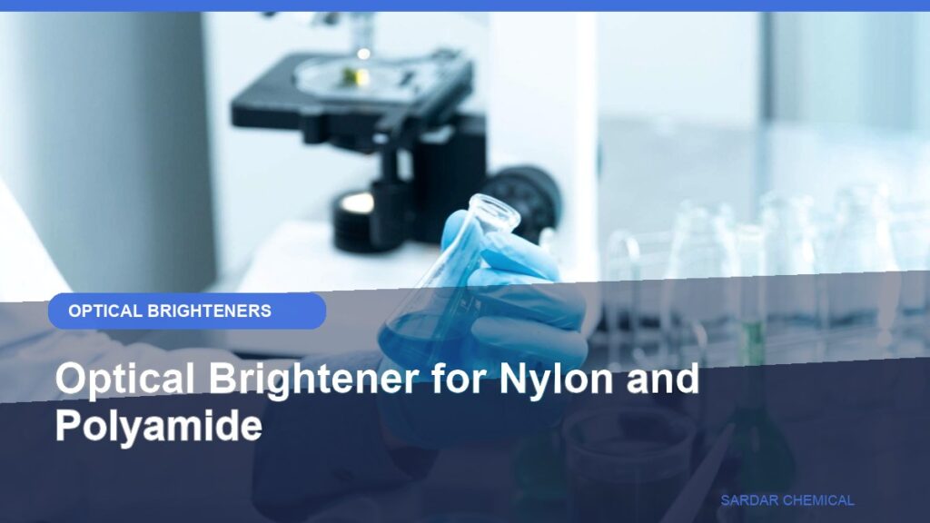 Optical Brightener for Nylon and Polyamide