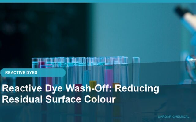 Reactive Dye Wash-Off: Reducing Residual Surface Colour