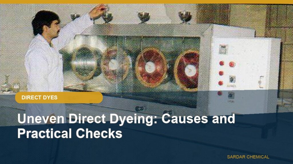 Uneven Direct Dyeing: Causes and Practical Checks