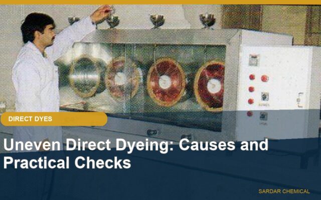 Uneven Direct Dyeing: Causes and Practical Checks