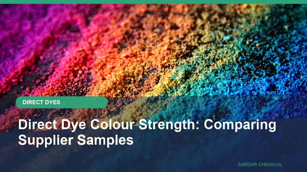 Direct Dye Colour Strength: Comparing Supplier Samples