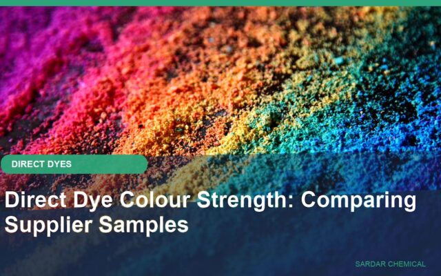 Direct Dye Colour Strength: Comparing Supplier Samples