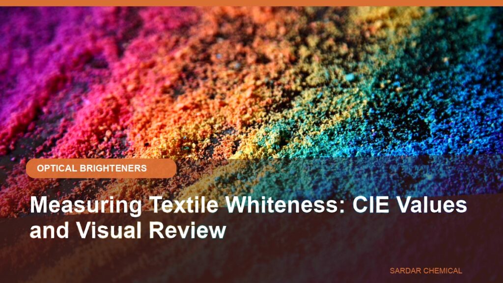 Measuring Textile Whiteness: CIE Values and Visual Review