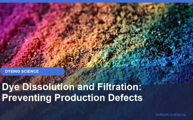 Dye Dissolution and Filtration: Preventing Production Defects