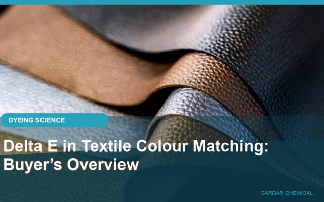 Delta E in Textile Colour Matching: Buyer’s Overview