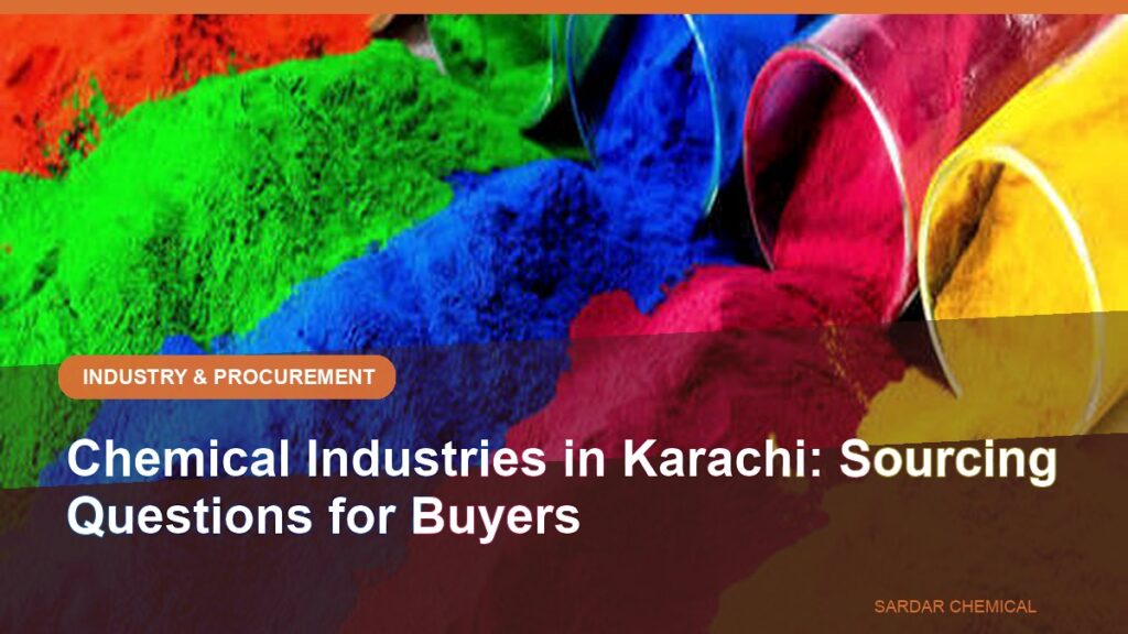 Chemical Industries in Karachi: Sourcing Questions for Buyers