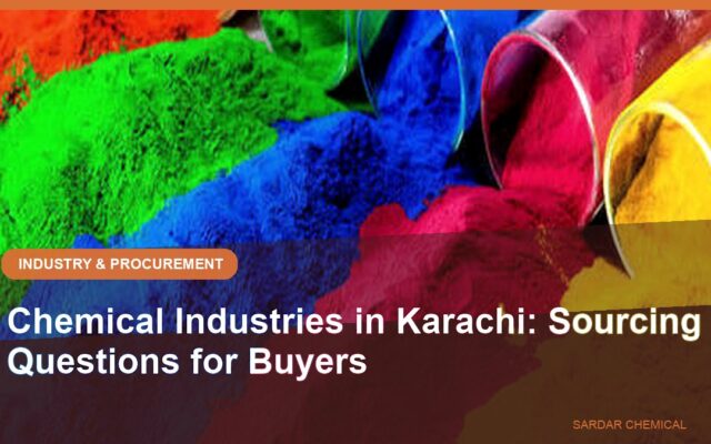 Chemical Industries in Karachi: Sourcing Questions for Buyers