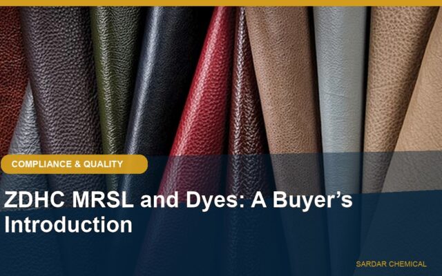 ZDHC MRSL and Dyes: A Buyer’s Introduction