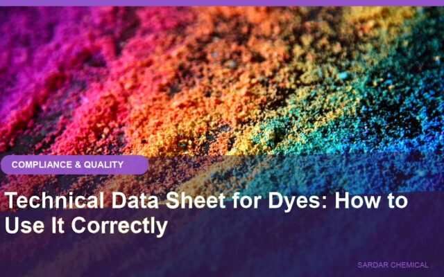 Technical Data Sheet for Dyes: How to Use It Correctly