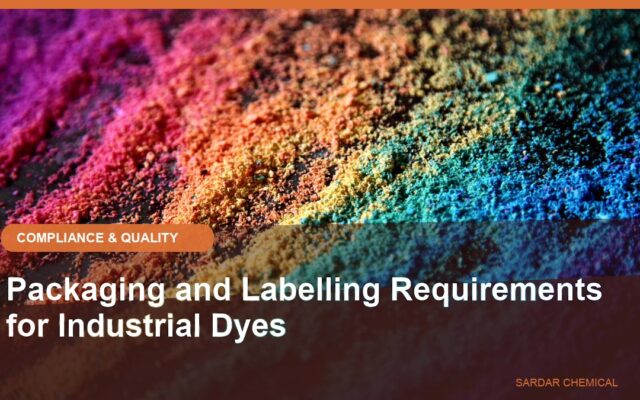 Packaging and Labelling Requirements for Industrial Dyes