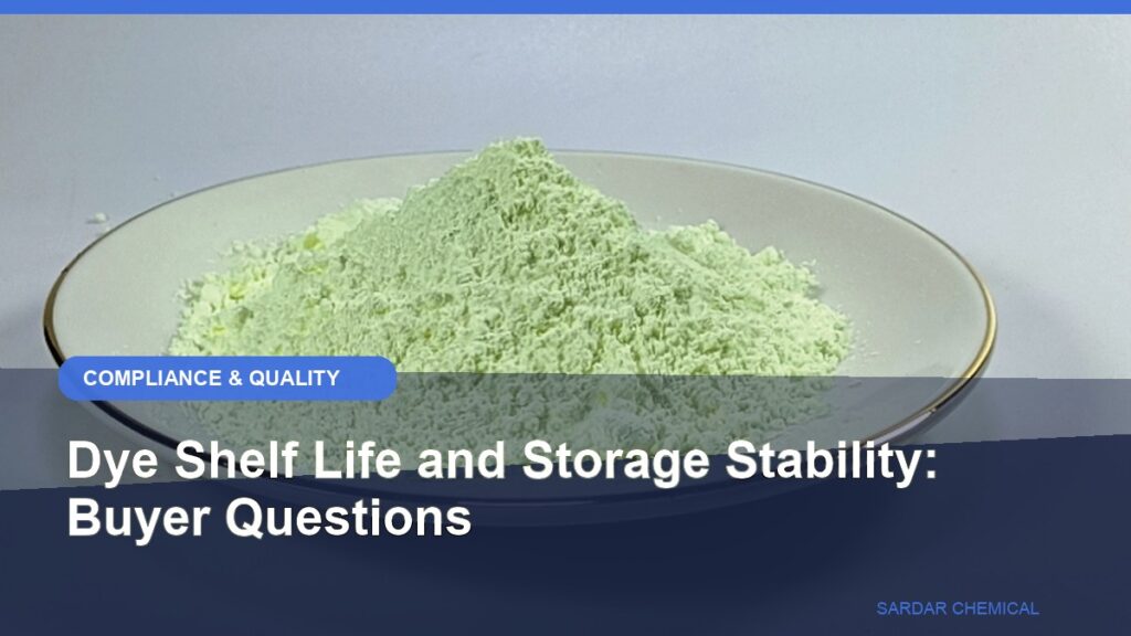 Dye Shelf Life and Storage Stability: Buyer Questions