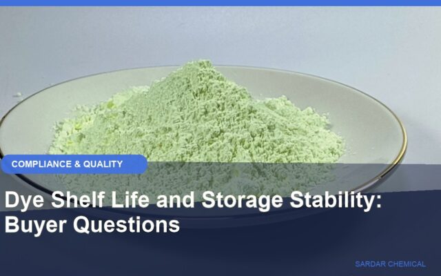 Dye Shelf Life and Storage Stability: Buyer Questions