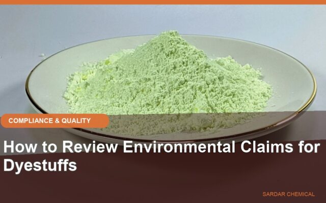 How to Review Environmental Claims for Dyestuffs